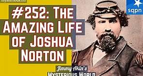 Joshua Abraham Norton (First American Emperor, Emperor Norton) - Jimmy Akin's Mysterious World