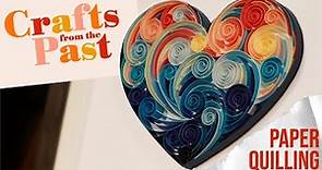 Paper Quilling | Crafts From the Past