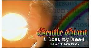 Gentle Giant "I Lost My Head" (2023 Remix by Steven Wilson)