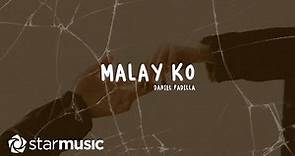Daniel Padilla - Malay Ko (Lyrics)