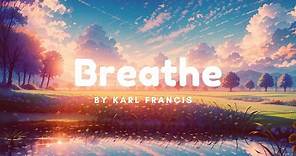 Karl Francis - Breathe