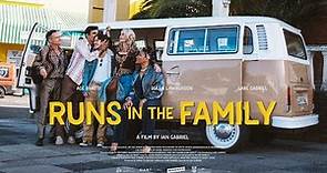 RUNS IN THE FAMILY Official Trailer
