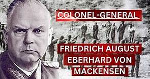 Unmasking Colonel-General Eberhard: The Von Mackensen Revelation!