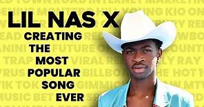 How LIL NAS X Created The Most Popular Song Ever