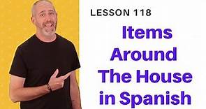 Items Around the House in Spanish | Learn Spanish