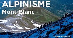 #1 Mont-Blanc Voie Normale Bellevue refuge du Goûter juin 2012 alpinisme montagne