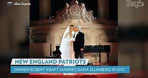 New England Patriots Owner Robert Kraft Marries Dana Blumberg During Surprise N.Y.C. Wedding