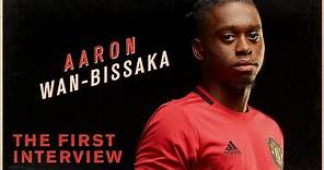 Aaron Wan-Bissaka | The First Interview | Manchester United