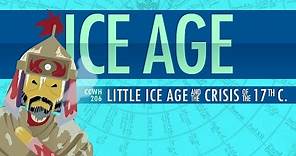 Climate Change, Chaos, and The Little Ice Age: Crash Course World History #206