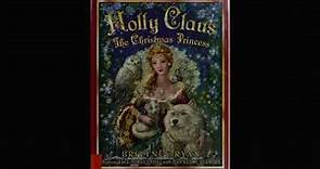 Holly Claus - The Christmas Princess Book Review (Please pause if you want to read the storybook)