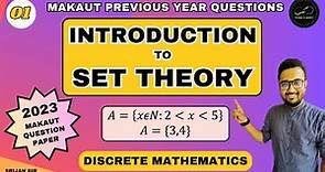 01 | Set Theory | Fundamentals | Subset | Power Set | Null Set | MAKAUT PYQ | Discrete Mathematics