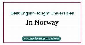 5 Best English-taught Universities in Norway - Global Scholarships
