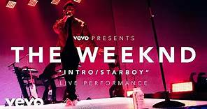 The Weeknd - Intro/Starboy (Live from Vevo Presents)