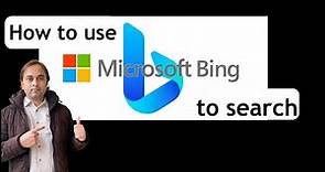 How to use Microsoft Bing to search