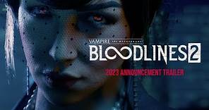 Bloodlines 2 - Official Announcement Trailer