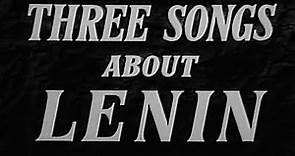 Dziga Vertov: Three Songs about Lenin (1934)