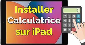 Comment installer calculatrice sur iPad gratuitement - où trouver la calculette sur iPad ?