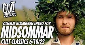Vilhelm Blomgren Guest Video Intro for Cult Classics MIDSOMMAR Event on June 18th, 2022 | #Pelle