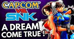 Capcom vs SNK - The Dream Game That Came True!
