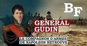 Général GUDIN : le compagnon d'armes de NAPOLEON retrouvé