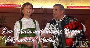 Eva Maria und Thomas Berger – Volkstümliche Medley | VOLKSMUSIK | FOLX TV