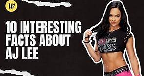 10 Interesting Facts About AJ Lee