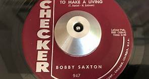 Bobby Saxton, Earl Hooker - Trying To Make A Living / Dynamite