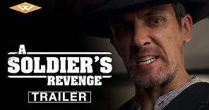 A SOLDIER'S REVENGE Official Trailer | Dramatic American Western | Starring Neal Bledsoe & Rob Mayes