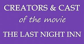 The Last Night Inn (2016) Motion Picture Cast Info