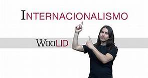 ¿Qué es el INTERNACIONALISMO MARXISTA?