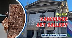 [4K] Vancouver Art Gallery | British Columbia | Canada
