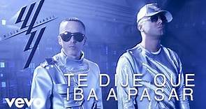 Wisin & Yandel - Te Dije Que Iba a Pasar (Audio)