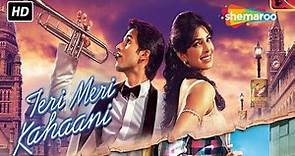 Teri Meri Kahaani | Hindi Full Romantic Movie | Shahid Kapoor | Priyanka Chopra | Neha Sharma
