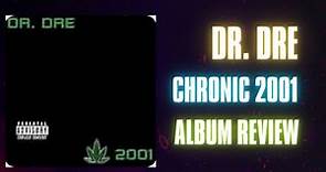 Dr. Dre Chronic 2001 Album Review