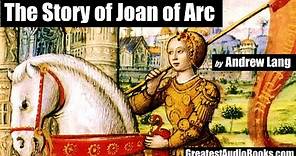 THE STORY OF JOAN OF ARC - FULL AudioBook | Greatest AudioBooks