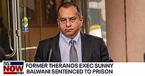 Theranos sentencing: Sunny Balwani gets 13 years in prison | LiveNOW from FOX