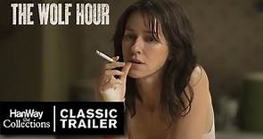The Wolf Hour (2019) - Classic Trailer - HanWay Films