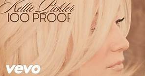 Kellie Pickler - 100 Proof (Audio) (GBE431200012)