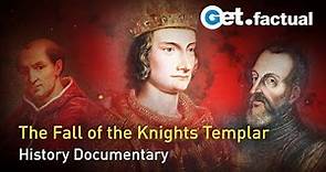 The Secret Story of the Knights Templar - The Fall of the Order | Full Documentary