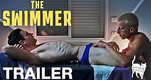 THE SWIMMER - Official Trailer - Peccadillo Pictures