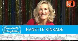 LIFE, LOVE & THE KINKADE FAMILY FOUNDATION / NANETTE KINKADE