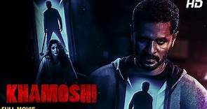Khamoshi (2019) Full Movie | Bollywood Horror Thriller | Tamannaah Bhatia, Prabhu Deva, Bhumika C