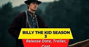 Billy the Kid Season 3 Release Date | Trailer | Cast | Expectation | Ending Explained
