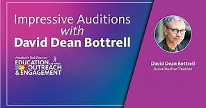 Impressive Auditions with David Dean Bottrell (Replay)