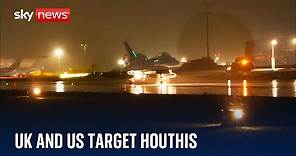 UK & US conduct new strikes on Houthi military targets