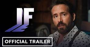 IF - Official Teaser Trailer (2024) Ryan Reynolds, John Krasinski, Phoebe Waller-Bridge