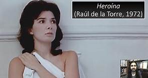 Heroína (Raúl de la Torre, 1972) | Análisis