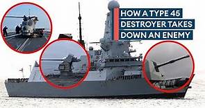 The weapons a Type 45 destroyer has in her arsenal to fend off attacks