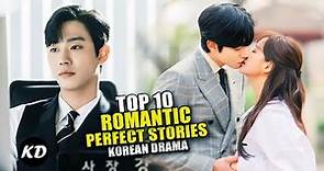 Top 10 Romantic Korean Dramas With Perfect Stories