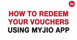 How to redeem your vouchers using MyJio app - English | Reliance